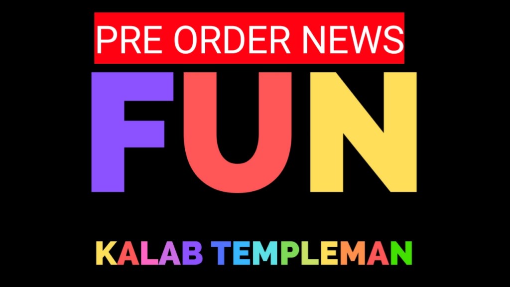 “Fun” Pre-Order Starts Tomorrow, 30th&nbsp;November.