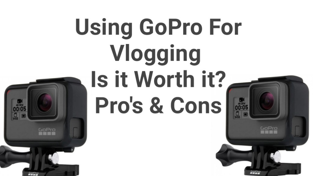 GoPro for Vlogging: Is It Worth It in&nbsp;2025?