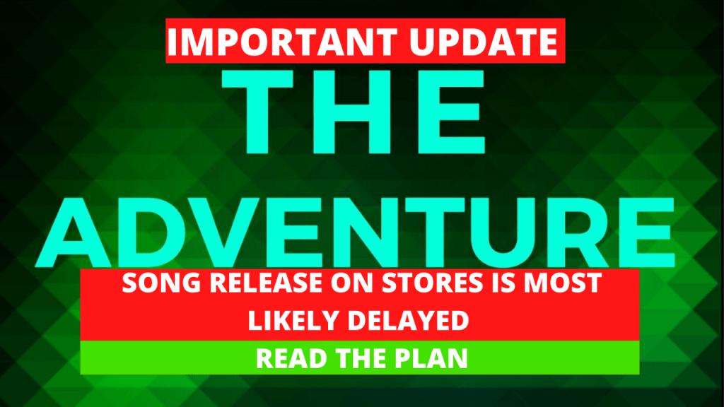 Update: “The Adventure” Release to platforms is most likely delayed | IMPORTANT&nbsp;INFORMATION
